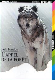 Cover of: L'Appel de la forêt by Jack London, Christian Biet, Tudor Banus, Galard