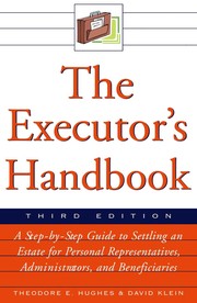 Cover of: The executor's handbook: a step-by-step guide to settling an estate for executors, administrators, and beneficiaries