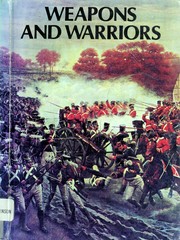 Cover of: Weapons and warriors by Frederick Wilkinson