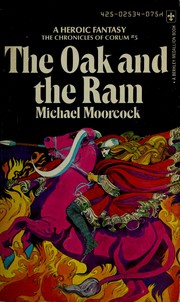 Cover of: The Oak and the Ram (Chronicles of Corum #5) by Michael Moorcock