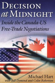 Cover of: Decision at midnight: inside the Canada-US free trade negotiations