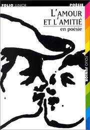 Cover of: L'Amour et l'amitié en poésie by Sylvie Florian-Pouilloux, Georges Jean