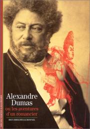 Cover of: Alexandre Dumas, ou, Les aventures d'un romancier