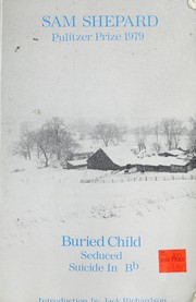 Cover of: Buried child, & Seduced, & Suicide in B♭ by Sam Shepard