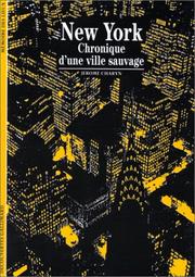 Cover of: New York : Chronique d'une ville sauvage