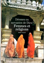 Cover of: Déesses ou servantes de Dieu: femmes et religions