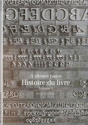 Cover of: Histoire du livre, tome 1 : A pleines pages
