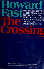 Cover of: The crossing by Howard Fast