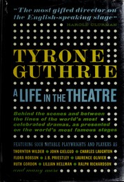 Cover of: A life in the theatre. by Guthrie, Tyrone Sir