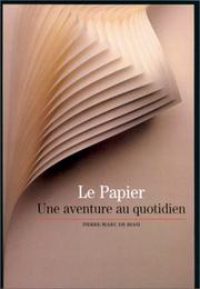Cover of: Le Papier  by Pierre-Marc de Biasi