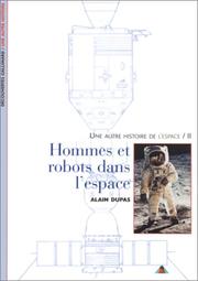 Cover of: Une autre histoire de l'espace, tome 2 : Hommes et robots dans l'espace