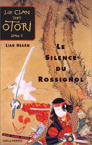 Cover of: Le Clan des Otori, tome 1 : Le Silence du rossignol