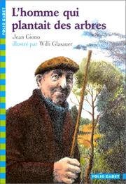 Cover of: L'Homme Qui Plantait Des Arbres by Jean Giono