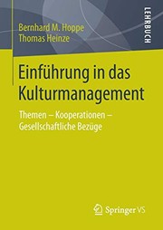 Cover of: Einführung in das Kulturmanagement: Themen – Kooperationen – Gesellschaftliche Bezüge