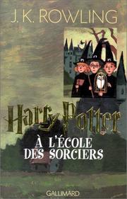 Cover of: Harry Potter à l'école des sorciers by J. K. Rowling, Jean-François Ménard