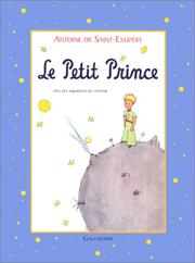 Cover of: Le Petit Prince (grand format) by Antoine de Saint-Exupéry