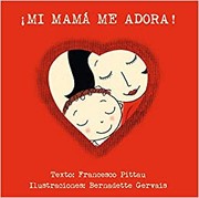 Cover of: ¡Mi mamá me adora!