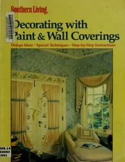 Cover of: Decorating With Paint and Wall Coverings (Southern Living) by Southern Living