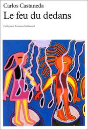 Cover of: Le feu du dedans by Carlos Castaneda