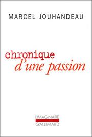 Cover of: Chronique d'une passion