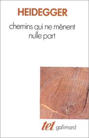 Cover of: Chemins qui ne mènent nulle part by Martin Heidegger