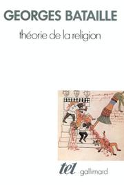 Cover of: Théorie de la religion by Georges Bataille