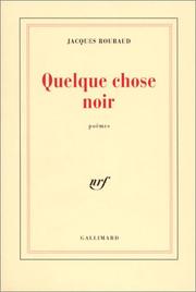 Cover of: Quelque chose noir by Jacques Roubaud