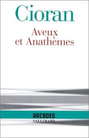 Cover of: Aveux et anathèmes by Emil Cioran