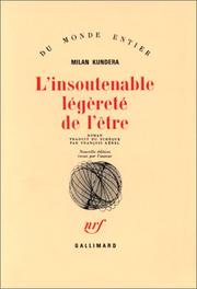Cover of: L'Insoutenable légèreté de l'être by Milan Kundera