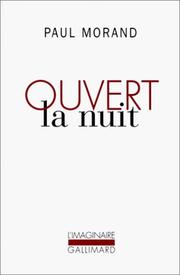 Cover of: Ouvert la nuit by Paul Morand