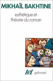 Cover of: Esthétique et théorie du roman by Mikhail Bakhtine