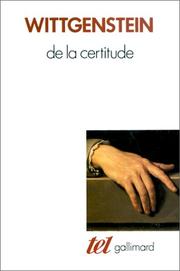 Cover of: De la certitude by Ludwig Wittgenstein, Ludwig Wittgenstein