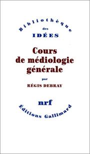 Cover of: Cours de médiologie géneŕale