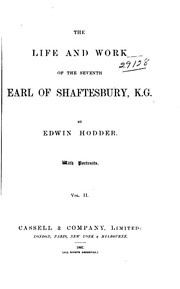 Cover of: The life and work of the seventh Earl of Shaftesbury, K.G.