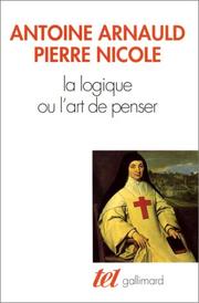 Cover of: La logique, ou, L'art de penser by Antoine Arnauld, Pierre Nicole, Charles Jourdain