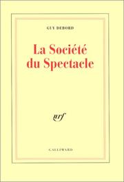Cover of: La Societe Du Spectacle by Guy Debord