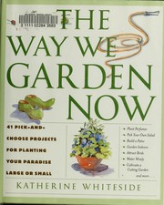 Cover of: The way we garden now by Katherine Whiteside