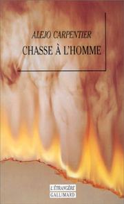 Cover of: Chasse à l'homme by Alejo Carpentier