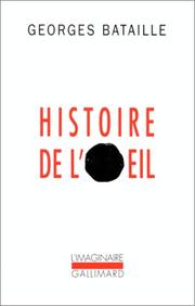 Cover of: Histoire De L'Oeil by Georges Bataille, Georges Bataille