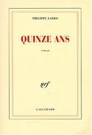 Cover of: Quinze ans by Philippe Labro