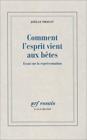 Cover of: Comment l'esprit vient aux bêtes: essai sur la représentation