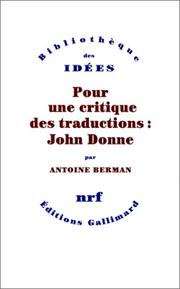 Cover of: Pour Une Critique DES Traducti (Bibliotheque des idees) by Antoine Berman