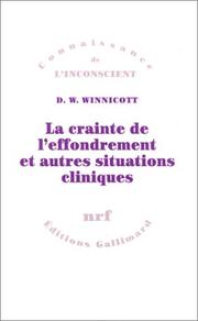 Cover of: La crainte de l'effondrement et autres situations cliniques by Winnicott