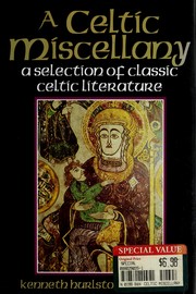 Cover of: A Celtic miscellany by Jackson, Kenneth Hurlstone