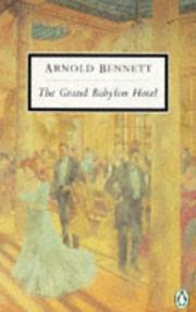 Cover of: The Grand Babylon Hotel by Arnold Bennett