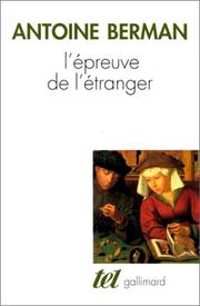 L Epreuvre De L'Etranger by Antoine Berman