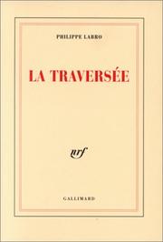 Cover of: La traversée by Philippe Labro