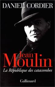 Jean Moulin by Daniel Cordier