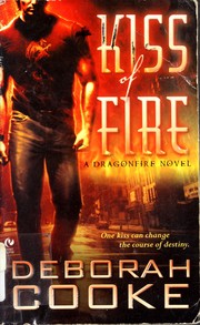 Cover of: Kiss of fire: a dragonfire novel
