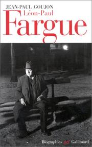 Cover of: Léon-Paul Fargue: poète et piéton de Paris / Jean-Paul Goujon.